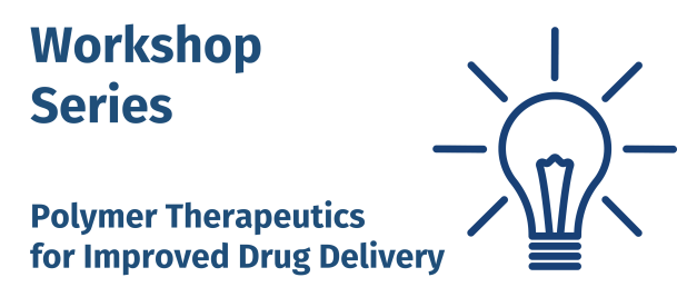 Workshop Polymer Therapeutics for Improved Drug Delivery