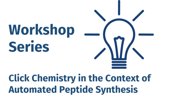 Workshop on Click Chemistry in the Context of Automated Peptide Synthesis